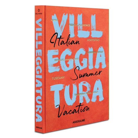 ASSOULINE Villeggiatura: Italian Summer Vacation Book